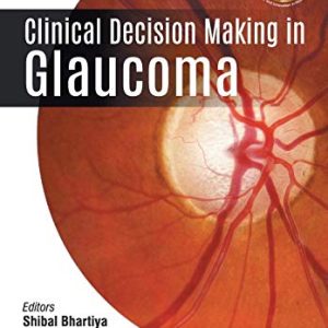 Clinical Decision Making in Glaucoma (Original PDF from Publisher)