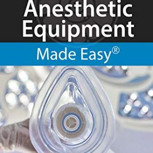 Anesthetic Equipment Made Easy (Original PDF from Publisher)