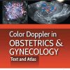 Color Doppler In Obstetrics & Gynecology: Text And Atlas (Original PDF from Publisher)