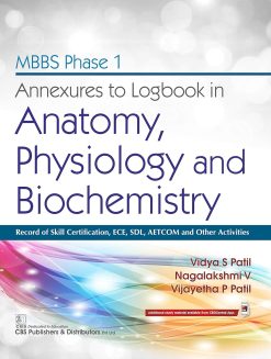 Annexures to Logbook in Anatomy, Physiology and Biochemistry (Original PDF from Publisher)