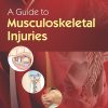 A Guide to Musculoskeletal Injuries (Original PDF from Publisher)