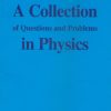 A Collection of Question and Problems in Physics (Original PDF from Publisher)