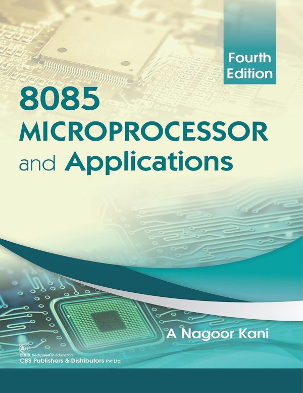 8085 Microprocessor and Applications, 4e (Original PDF from Publisher)