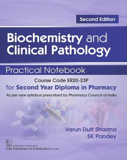 Biochemistry and Clinical Pathology Practical Notebook for Second Year Diploma in Pharmacy (Original PDF from Publisher)