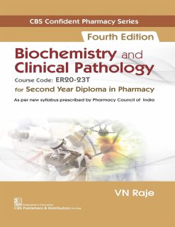 CBS Confident Pharmacy Series Biochemistry and Clinical Pathology, for Second Year Diploma in Pharmacy (Original PDF from Publisher)