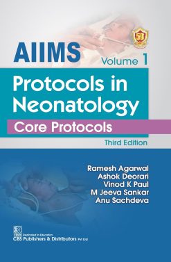 AIIMS Protocols Neonatology Core Protocol Volume-1 (Original PDF from Publisher)