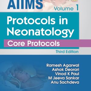 AIIMS Protocols Neonatology Core Protocol Volume-1 (Original PDF from Publisher)