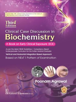 Clinical Case Discussion in Biochemistry, A Book on Early Clinical Exposure (ECE) 3/e (Original PDF from Publisher)