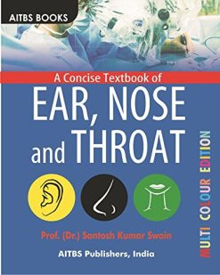 A Concise Textbook of EAR, NOSE and THROAT (High Quality Scanned PDF)