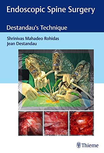 Endoscopic Spine Surgery: Destandau’s Technique 1st Edition (Original PDF from Publisher)