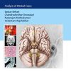 Practical Neurosurgery: Analysis of Clinical Cases (Original PDF from Publisher)