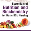 Essentials of Nutrition and Biochemistry for Basic BSc Nursing (Original PDF from Publisher)