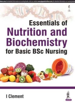 Essentials of Nutrition and Biochemistry for Basic BSc Nursing (Original PDF from Publisher)