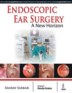 Endoscopic Ear Surgery a New Horizon (Original PDF from Publisher)