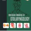 Decision Making in Otolaryngology, 2nd edition (Converted PDF)