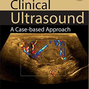 Clinical Ultrasound: A Case-Based Approach (Original PDF from Publisher)