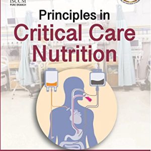 Principles in Critical Care Nutrition (ISCCM) (Original PDF from Publisher)