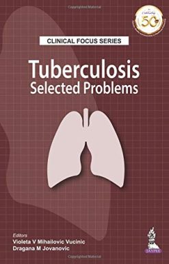 Clinical Focus Series: Tuberculosis: Selected Problems (Original PDF from Publisher)