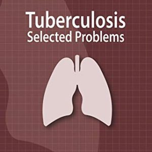 Clinical Focus Series: Tuberculosis: Selected Problems (Original PDF from Publisher)