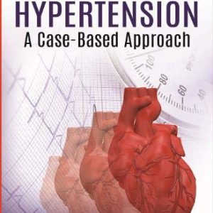 Hypertension: A Case-Based Approach (Original PDF from Publisher)