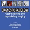 Diagnostic Radiology: Gastrointestinal and Hepatobiliary Imaging, 4th Edition (Original PDF from Publisher)