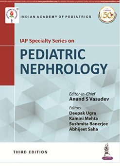 IAP Specialty Series on Pediatric Nephrology, 3rd Edition (Original PDF from Publisher)