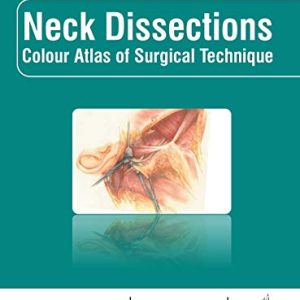 Neck Dissections: Colour Atlas of Surgical Technique (Original PDF from Publisher)