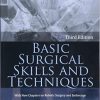 Basic Surgical Skills and Techniques, 3rd Edition (Original PDF from Publisher)