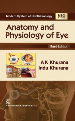 Anatomy and Physiology of Eye (Modern System of Ophthalmology (MSO) Series), 3rd Edition (EPUB)