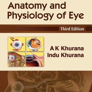 Anatomy and Physiology of Eye (Modern System of Ophthalmology (MSO) Series), 3rd Edition (EPUB)