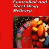 Advances in Control & Novel drug delivery (EPUB)