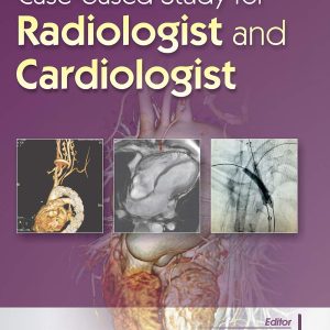 Case Based Study for Radiologist and Cardiologist (Original PDF from Publisher)