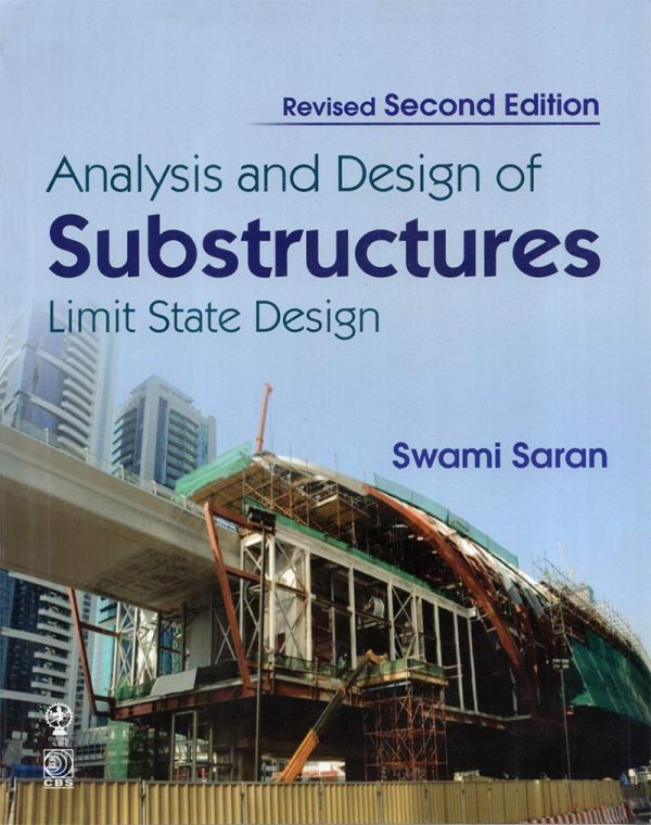 Analysis and Design of Substructures: Limit State Design, 2nd Edition (Original PDF from Publisher)