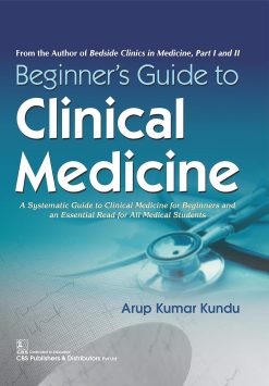 A Beginner’s Guide to Clinical Medicine: A Systematic Guide to Clinical Medicine for Beginners and an Essential Read for All Medical Students, Two-Volume Set (Original PDF from Publisher)
