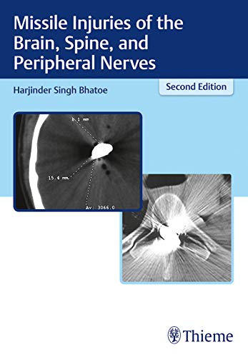 Missile Injuries Of The Brain Spine And Peripheral Nerves, 2nd edition (Original PDF from Publisher)