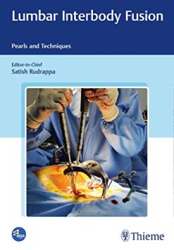 Lumbar Interbody Fusion Pearls And Techniques (Original PDF from Publisher)