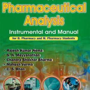 A Practical Approach to Pharmaceutical Analysis Instrumental and Manual for B Pharmacy and M. Pharmacy Students (Original PDF from Publisher)