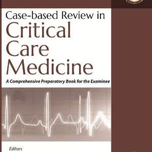 Case-Based Review in Critical Care Medicine (Original PDF from Publisher)
