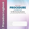 All in One Procedure Logbook for Bsc Nursing Students, 2nd Edition (Original PDF from Publisher)