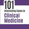 101 Interesting Cases in Clinical Medicine (Original PDF from Publisher)