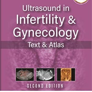 Ultrasound in Infertility and Gynecology Text and Atlas, 2nd Edition (Original PDF from Publisher)