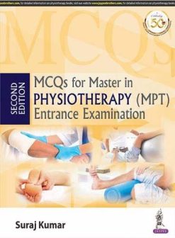 MCQs For Master In Physiotherapy (MPT) Entrance Examination, 2nd Edition (Original PDF from Publisher)