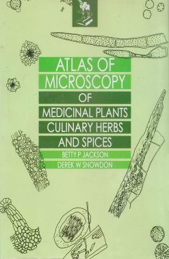 Atlas of Microscopy of Medicinal Plants Culinary Herbs and Spices (Original PDF from Publisher)
