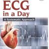 Learn ECG in a Day: A Systematic Approach, 2nd Edition (Original PDF from Publisher)