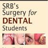 SRB’S Surgery For Dental Students, 2nd Edition (Original PDF from Publisher)