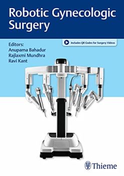 Robotic Gynecologic Surgery (Original PDF from Publisher+Videos)