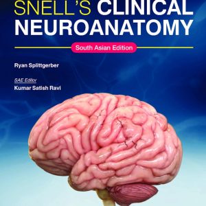 Snell’s Clinical Neuroanatomy, South Asian Edition (Original PDF from Publisher)