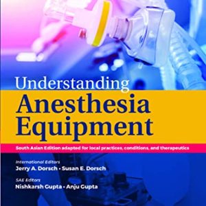 Understanding Anesthesia Equipment, 6th edition (SAE) (Original PDF from Publisher)