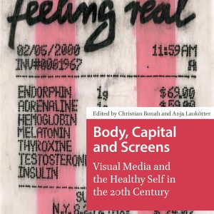 Body, Capital and Screens (MediaMatters) (Original PDF from Publisher)