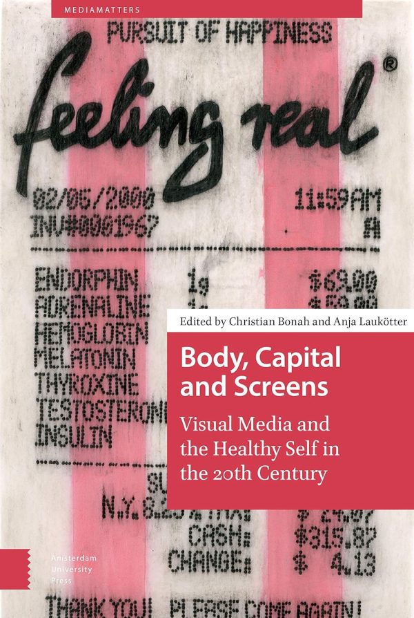 Body, Capital and Screens (MediaMatters) (Original PDF from Publisher)